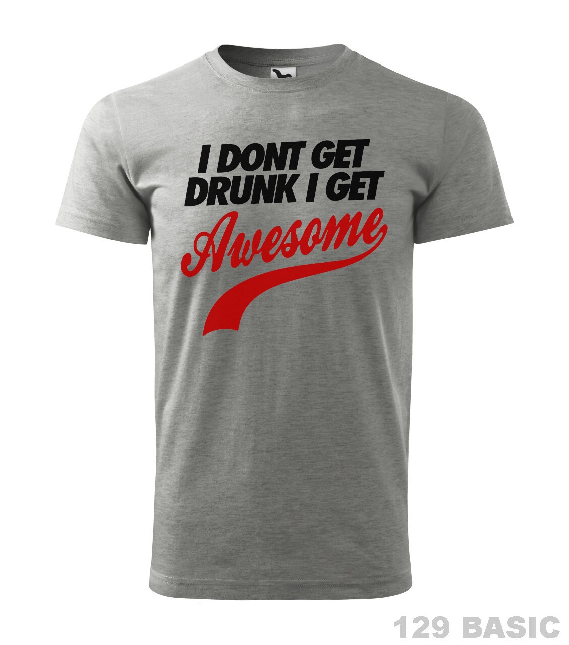 I Don't Get Drunk I Get Awesome T Shirt Funny Beer Etsy