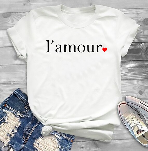 L Amour Slogan T Shirt French Love Tee Etsy L Amour Slogan T Shirt French Love Tee Etsy