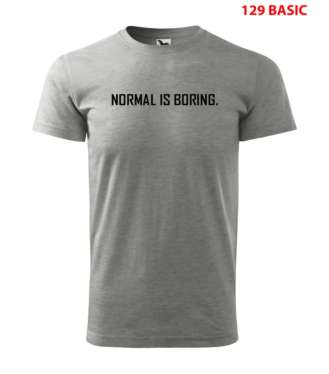 being normal is boring shirt