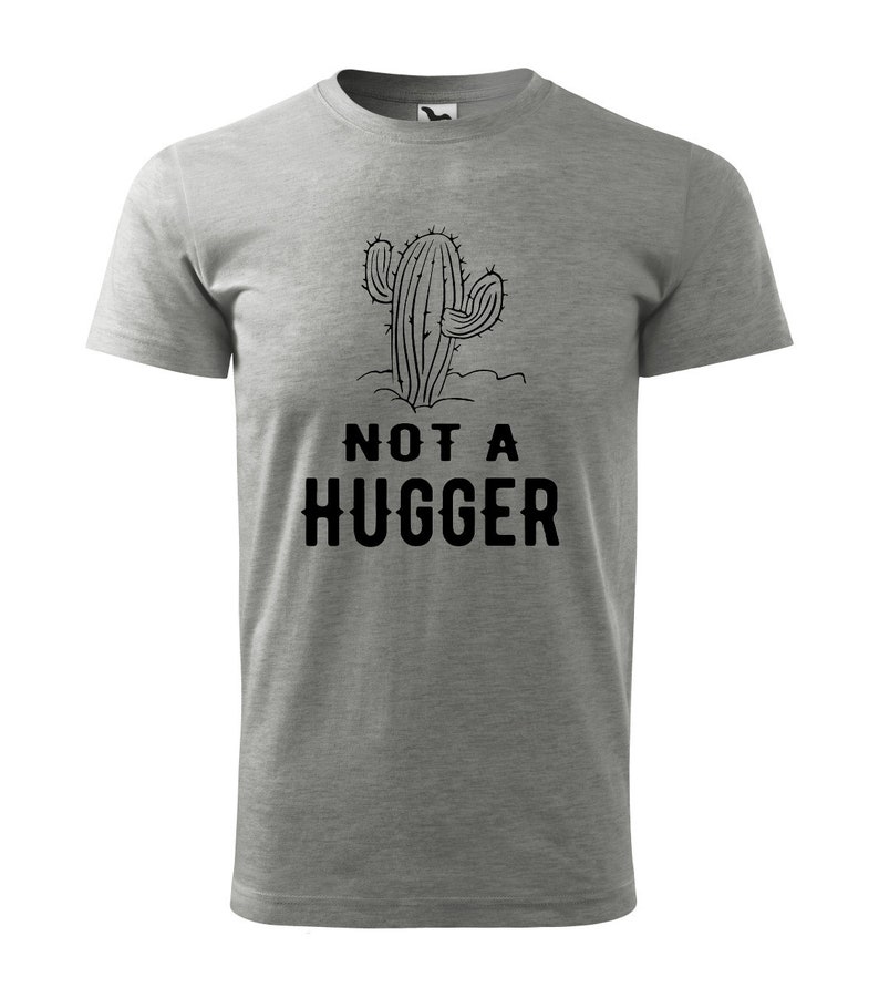 cactus not a hugger shirt
