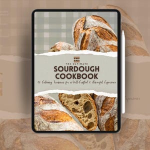 Sourdough Recipe Cookbook Digital | Sourdough Cookbook | Sourdough Tortilla | Sourdough Bread | Sourdough Cookies | Sourdough for Beginners