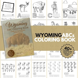 Wyoming ABC Coloring Book: A Printable ABC Learning and Coloring Kids Activity Book | Wyoming Gifts | Wyoming Facts | Wyoming Books