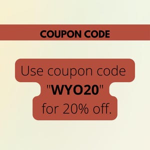 May include: A red coupon code banner with the text "COUPON CODE" in white. The banner is over a light brown background with a red box that says "Use coupon code "WY020" for 20% off."