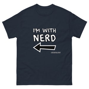 I&#39;m with NERD (on my right) Unisex T-Shirt