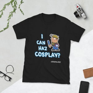 I Can Haz Cosplay Unisex T-Shirt