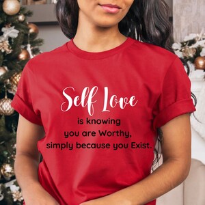 Self Love is Self Worth T-shirt