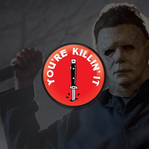 You’re Killin’ It Button