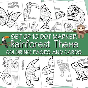 May include: A set of 10 dot marker coloring pages and cards with a rainforest theme. The pages feature various rainforest animals, including a toucan, sloth, and leopard. The text "Rainforest Theme" is prominently displayed.