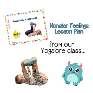 Pu&ograve; includere: Una carta illustrata colorata con il testo "happy baby monster pose" e un'immagine di un bambino che fa una posa di yoga. La carta fa parte di un "Monster Feelings Lesson Plan" di una "Yogalore class".