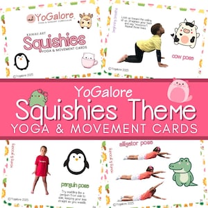 May include: A set of colorful yoga and movement cards featuring cute cartoon animals. The cards are designed for children and feature poses like cow pose, penguin pose, and alligator pose. The cards are part of a "Squishies Theme" collection.