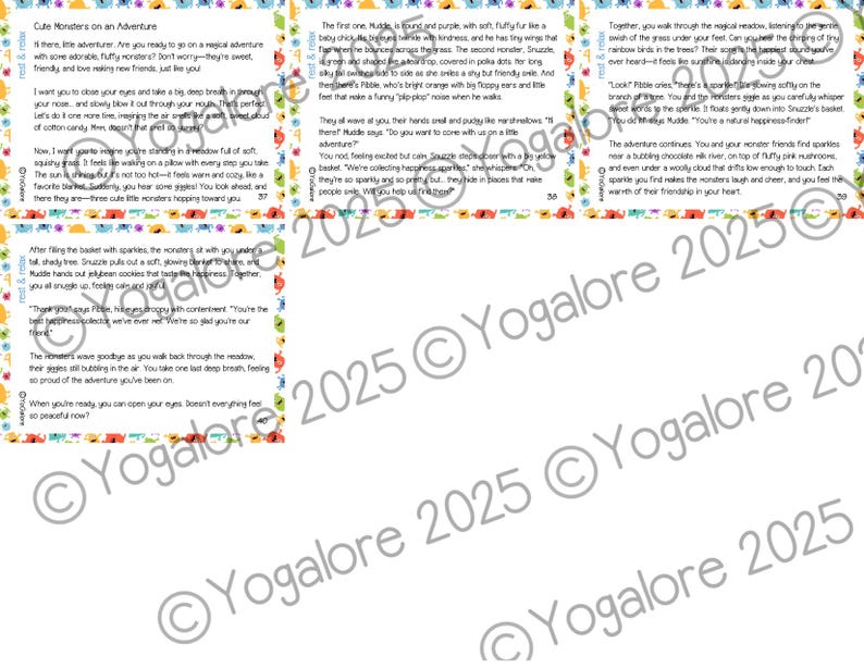 Pu&ograve; includere: Un set di tre carte colorate con un'illustrazione fantasiosa di mostri in un'avventura. Le carte raccontano una storia divertente di un viaggio attraverso un prato magico, un fiume di cioccolato e una foresta di funghi rosa e soffici. Il testo sulle carte incoraggia i lettori a respirare profondamente, chiudere gli occhi e immaginare di essere in questa fantastica avventura.