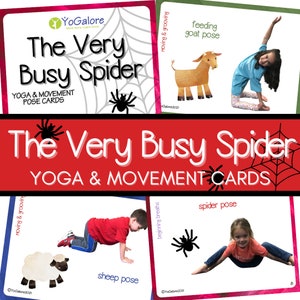 May include: A set of colorful yoga and movement pose cards for kids featuring a spider, a sheep, and a goat. The cards are titled "The Very Busy Spider" and include instructions for each pose.