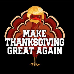 Make Thanksgiving Great Again Trump Turkey Funny 2024 Sticker Bumper  Sticker Vinyl Decal 5