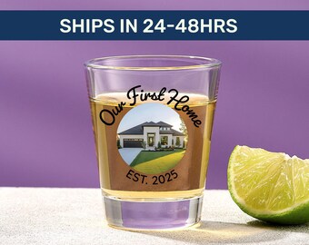 Our First Home Shot Glass | Personalized New Home Gift with Photo & Year