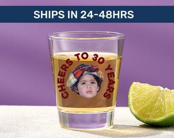 Cheers to 30 years shot glasses, Custom birthday shot glasses, 30th birthday decorations for her, Shot glass with face, Funny shot glasses