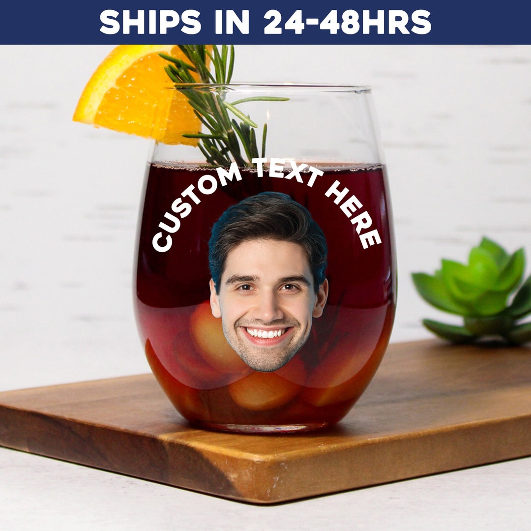 Custom Wine Glass With Face on It, Personalized Wine Glass, Custom Wine