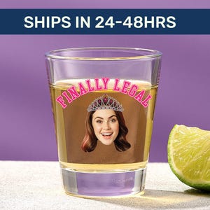 Finally Legal Shot Glass | Custom 21st Birthday Favor, Personalized Face Gift