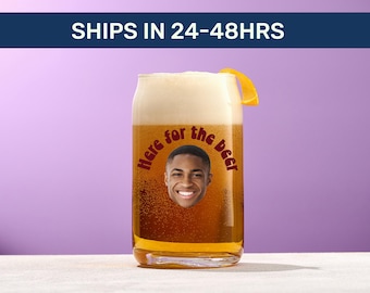Custom Beer Can Glass | Here for the Beer Party Favor, Birthday Gift