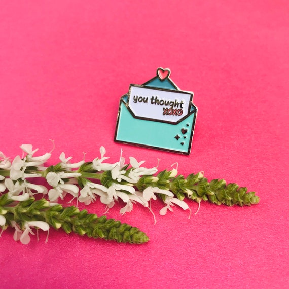 You Thought Letter Enamel Pin \u2022 Socially Selective Pins Collection