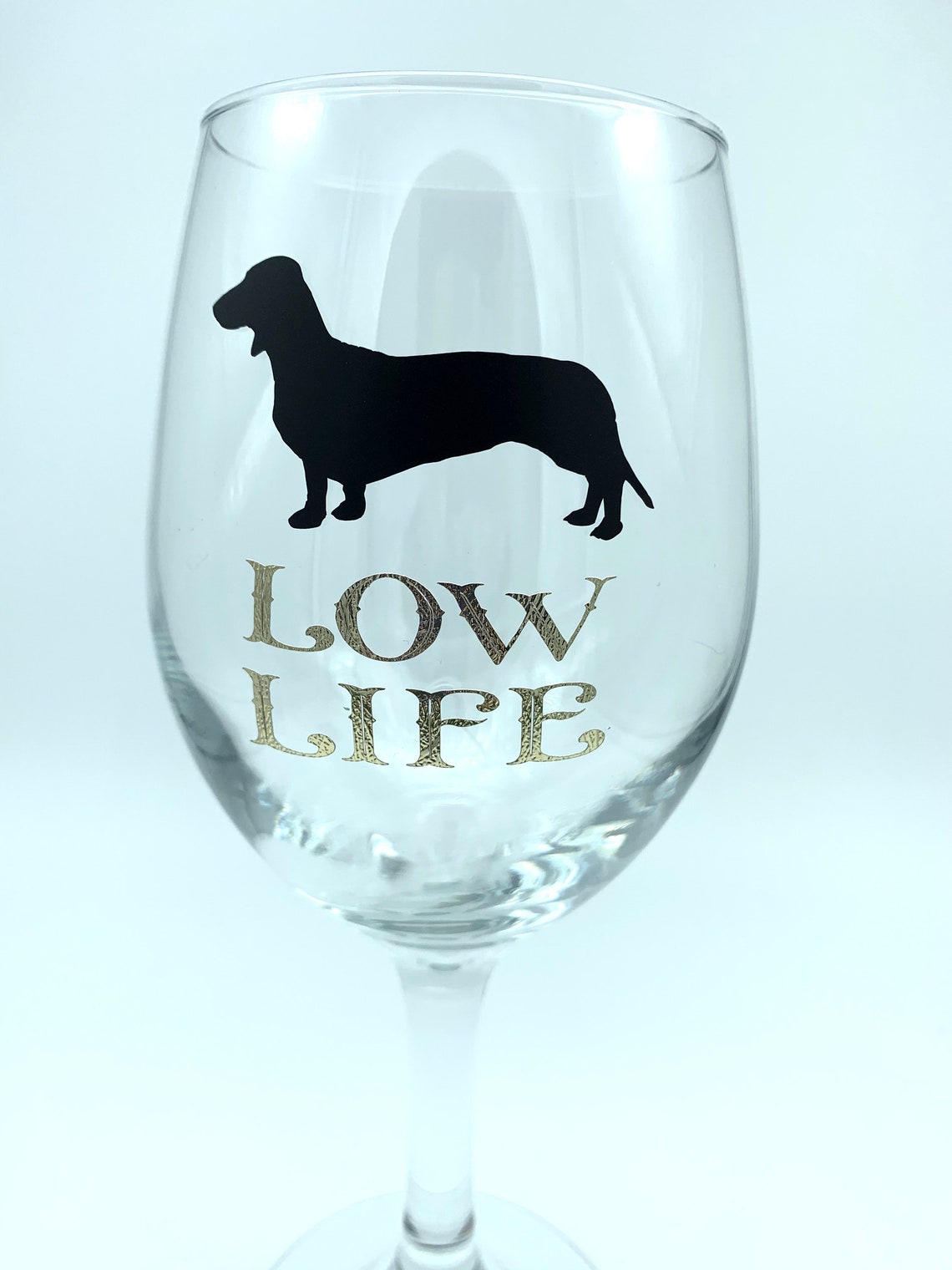 Dachshund Wine Glass Gift Low Life Fun Unique Wine Glass for Etsy