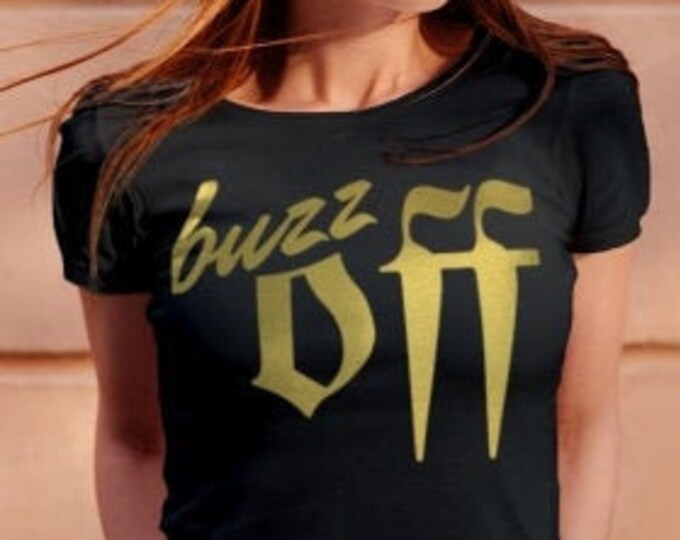 Women's Tee Buzz Off Statement T-SHIRT Top T-Shirt Women's Metallic Gold Print T-Shirt Long Body Top Trendy Urban Clothing Designer Clothing
