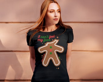 FUNNY CHRISTMAS T-SHIRT Gingerbread Man Graphic T-Shirt Womens Holiday T-Shirt Funny Tee Shirt Gift for Her T-Shirt Best Friend Gift