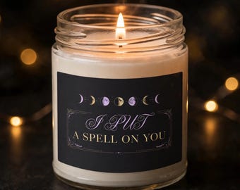 I Put a Spell on You Candle Witchy Candle Gift Funny Halloween Candle Gothic Spooky Home Decor Witch Gift for Her Scented soy candle