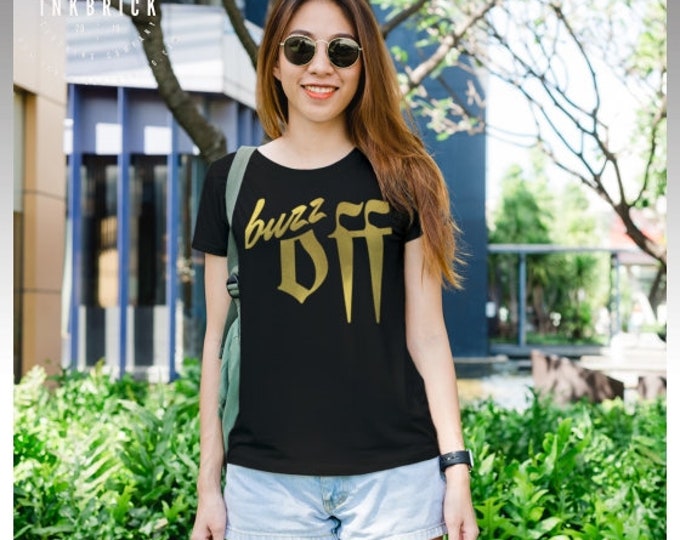 Women's Tee Buzz Off Statement T-SHIRT Top T-Shirt Women's Metallic Gold Print T-Shirt Long Body Top Trendy Urban Clothing Designer Clothing