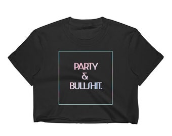 Biggie 'Party & Bullshit' Cropped T-Shirt: Rave Summer Top