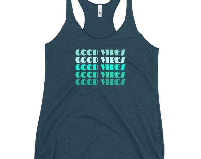 GOOD VIBES Tank TOP Women's Racerback Tank Top Gym Tank Top Yoga Top Gift for Her Women's Clothing Workout Tank Top Positive Vibes