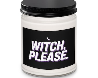 Witch Please Funny Candle Witchy Vibes Spooky Season Fall Home Decor Scented or Unscented Soy Wax Candle  Glass Jar Halloween Gift