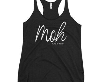 MAID OF HONOR Tank Top Bridesmaid Gift Women's Racerback Tank Bachelorette Party Matching Tops Gift for Maid of Honor Wedding Party Gift