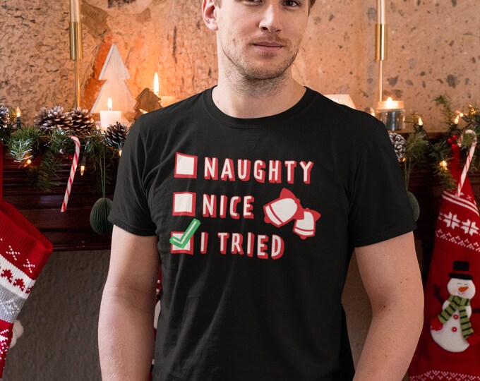 Funny CHRISTMAS T-SHIRT Naughty or Nice Santa's List XMAS Tee for Men or Women Adult Unisex Clothing Short-Sleeve Unisex T-Shirt