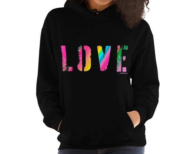 Valentines Day LOVE HOODIE Statement Clothing LGBTQ Pride Hooded Sweatshirt Rainbow Hooded Sweatshirt for Men or Women Unisex Sweatshirt