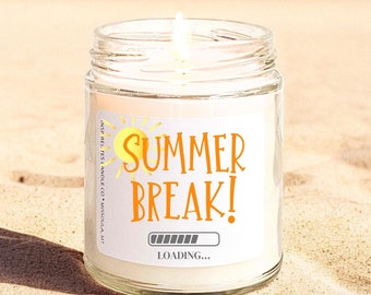Summer Break Loading Candle: Teacher Appreciation Gift
