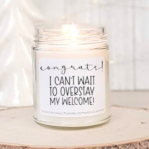 Funny Housewarming Candle Gift New Home Gift House Warming Gift for Best Friend Funny Candles New Home Candle Overstay My Welcome