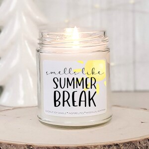 Smells Like Summer Break, End of Year Gift For Teacher, Teacher Appreciation Candle Gift, Summer Vacation Gift