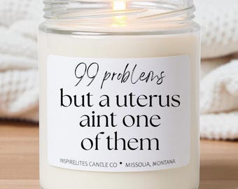 Hysterectomy Get Well Soon: 99 Problems Candle Gift Box Option