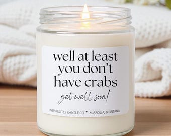 Funny Get Well Soon Candle, Gift Box Option, At Least You Don't Have Crabs