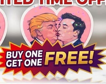 Donald Trump & Elon Musk Kissing! Heart Sticker! My 2 DADS Political Satire. BOGO!
