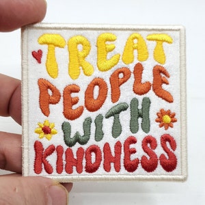 Treat People with Kindness Iron On Patch - Back Patch - Backpack Patch - Embroidery - Positive Message Iron On Patch