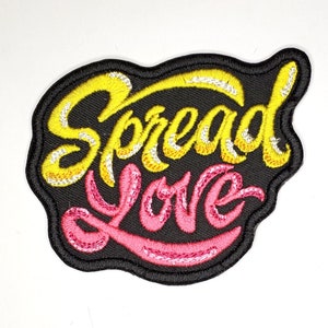 Spread Love Iron On Patch - Backpack Patch - Patch for Jeans - Embroidery - Positive Message Iron On Patch