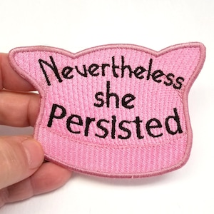 Nevertheless She Persisted Pink Pussycat Hat Patch - Backpack Patch - Embroidery - Upcycle - Iron on Patch