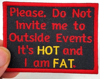 Hot and Fat Funny Iron on Patch Embroidered Iron on Patch - Patch collection - Jacket Patch - Backpack Patch - Snarky Iron On Patch