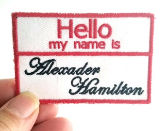 Hola, mi nombre es.... Alexander Hamilton Parche bordado - Parche para la espalda - Parche para mochila - Bordado - Reciclaje - Hamilton