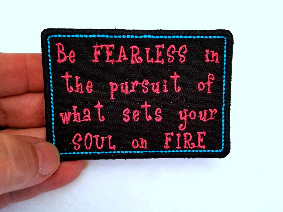 Be Fearless Embroidered Patch - Backpack Patch - Iron on Patch ...