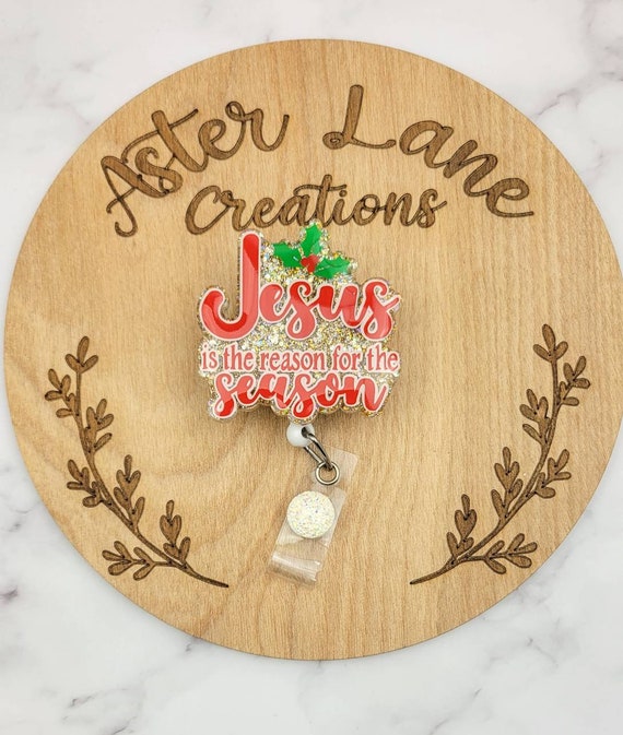 Jesus is the Reason for the Season, Holiday Badge Reel, Winter Badge Reel,  Christian Badge Reel, Winter Gift, Holiday Gift, Badge Reel 