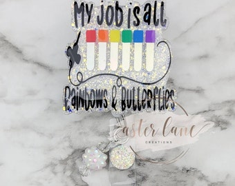 My Job is all Rainbows and Butterflies Badge Reel, Phlebotomist Badge Reel, Phlebotomy Badge Reel, Phlebotomist Gift