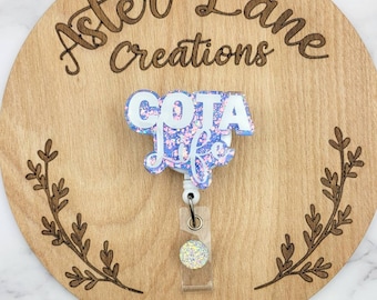 COTA Life Badge Reel, COTA Nurse Gift, Glitter Badge Reel, Cute Badge Reel, COTA Badge Reel, Medical Badge Reel, Women's id Holder