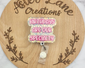 Labor and Delivery Nurse Badge Reel, Birthdays are our specialty, Cute Badge Reel, Labor and Delivery Gift, Medical Badge Reel, Labor Gift B